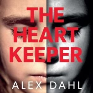The Heart Keeper – okładka audiobooka, autor Alex Dahl