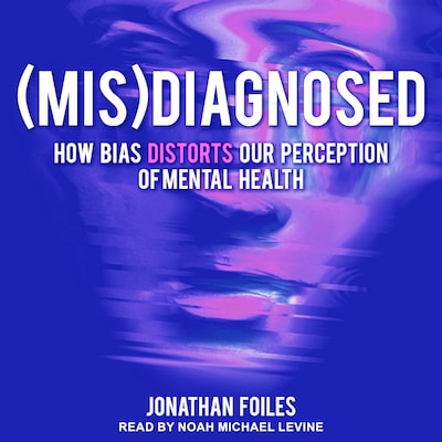 (Mis)Diagnosed – omslag til lydbogen af Jonathan Foiles