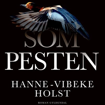 Som pesten – omslag til lydbogen af Hanne-Vibeke Holst