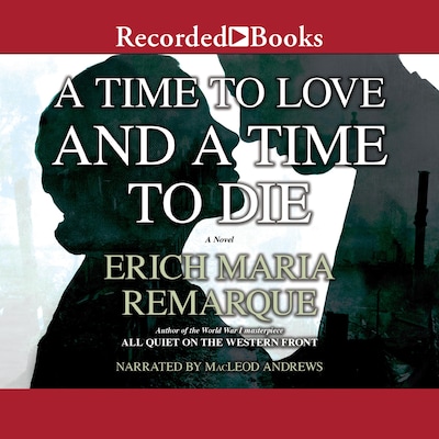 A Time to Love and a Time to Die