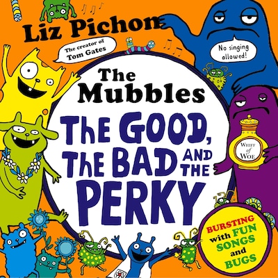 The Mubbles: The Good, the Bad and the Perky – omslag til lydbogen af Liz Pichon