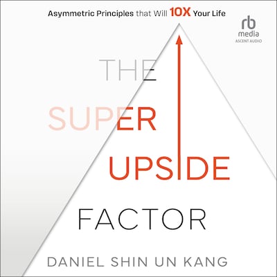 The Super Upside Factor – omslag til lydbogen af Daniel S. Kang