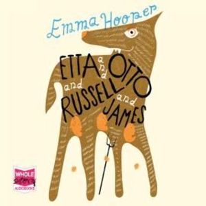 Etta and Otto and Russell and James – okładka audiobooka, autor Emma Hooper
