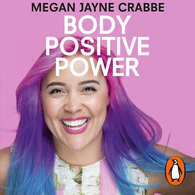 Body Positive Power – omslag til lydbogen af Megan Jayne Crabbe