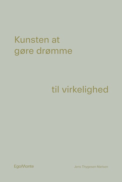 Kunsten at gøre drømme til virkelighed – omslag til lydbogen af Jens Thygesen Nielsen