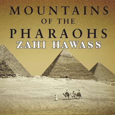 Mountains of the Pharaohs – omslag til lydbogen af Zahi Hawass