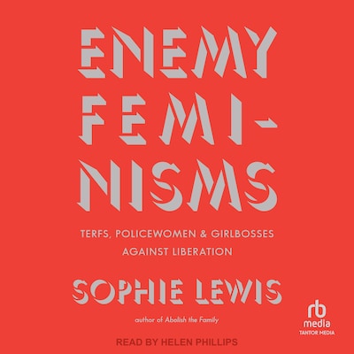 Enemy Feminisms – omslag til lydbogen af Sophie Lewis
