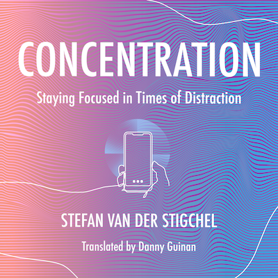 Concentration – omslag til lydbogen af Stefan Van der Stigchel