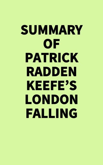 Summary of Patrick Radden Keefe's London Falling – omslag til lydbogen af Irb Media