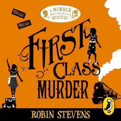 First Class Murder – omslag til lydbogen af Robin Stevens