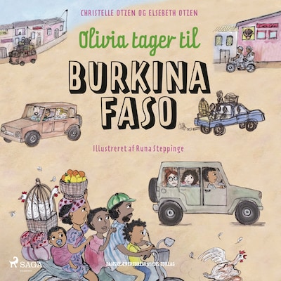 Olivia tager til Burkina Faso – omslag til lydbogen af Christelle Otzen, Elsebeth Otzen