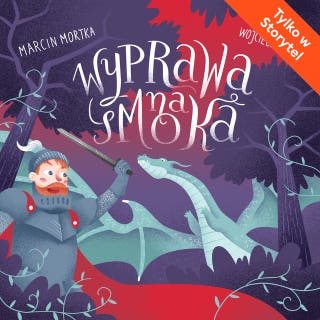 Wyprawa na smoka – okładka audiobooka, autor Marcin Mortka