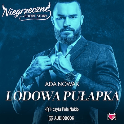 Lodowa pułapka. Niegrzeczne short story – okładka audiobooka, autor Ada Nowak