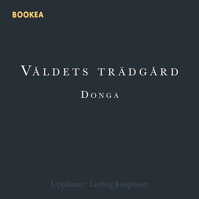 Våldets trädgård – omslag till ljudboken av Donga