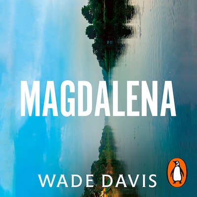 Magdalena – omslag til lydbogen af Wade Davis