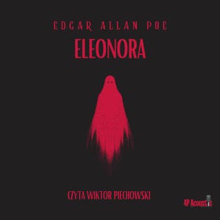 Mroczne opowieści: Eleonora – okładka audiobooka, autor E. A. Poe