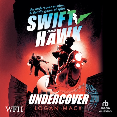 Swift and Hawk: Undercover – omslag til lydbogen af Logan Macx