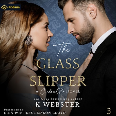 The Glass Slipper: A Cinderella Novel – omslag til lydbogen af K Webster