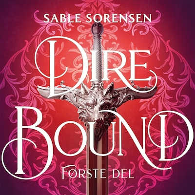 Dire bound - Første del – omslag til lydbogen af Sable Sorensen