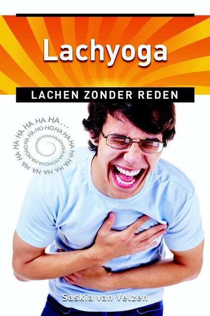 Lachyoga: lachen zonder reden – omslag van het luisterboek van Saskia van Velzen