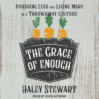 The Grace of Enough – omslag til lydbogen af Haley Stewart