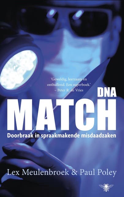 DNA-match: doorbraak in spraakmakende misdaadzaken – omslag van het luisterboek van Lex Meulenbroek,Paul Poley