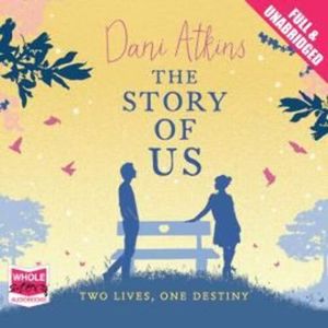 The Story of Us – okładka audiobooka, autor Dani Atkins