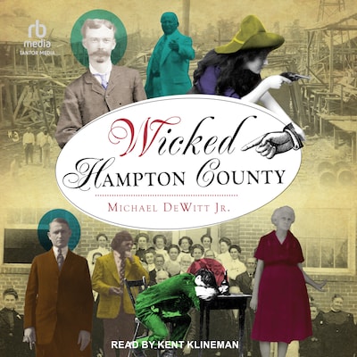 Wicked Hampton County – omslag til lydbogen af Michael DeWitt Jr.