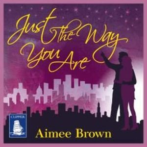 Just the Way You Are – okładka audiobooka, autor Aimee Brown