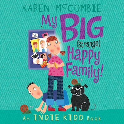 Indie Kidd: My Big (Strange) Happy Family! – omslag til lydbogen af Karen McCombie