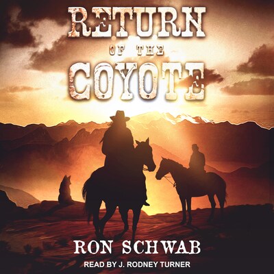 Return of the Coyote – omslag til lydbogen af Ron Schwab