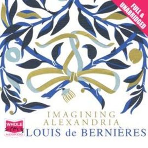 Imagining Alexandria – okładka audiobooka, autor Louis de Bernières