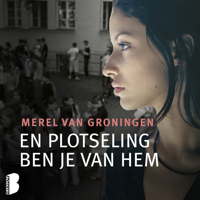 En plotseling ben je van hem: Misleid: ik was gevangen in het web van een loverboy – omslag van het luisterboek van Merel van Groningen