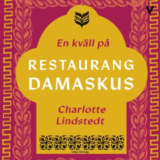 En kväll på restaurang Damaskus – omslag till ljudboken av Charlotte Lindstedt
