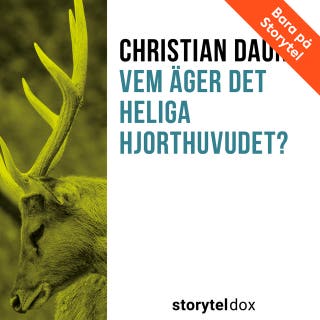 Vem äger det heliga hjorthuvudet?