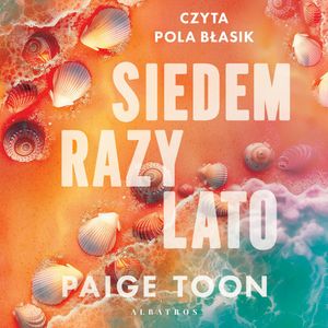 Siedem razy lato – okładka audiobooka, autor Paige Toon