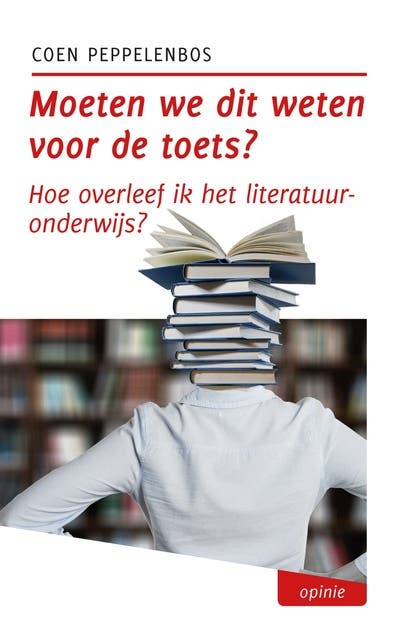 Moeten we dit weten voor de toets?: Hoe overleef ik het literatuuronderwijs? – omslag van het luisterboek van Coen Peppelenbos