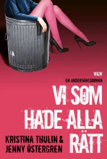 Vi som hade alla rätt – omslag till ljudboken av Jenny Östergren Strömstedt,Kristina Thulin