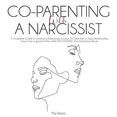 Co-parenting with a Narcissist