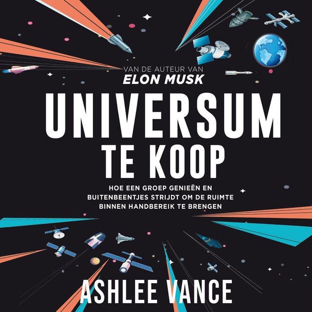 Universum te koop: Hoe een groep genieën en buitenbeentjes strijdt om de ruimte binnen handbereik te brengen