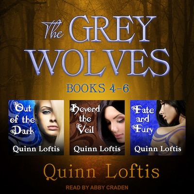 The Grey Wolves Series Books 4, 5 & 6 – omslag til lydbogen af Quinn Loftis