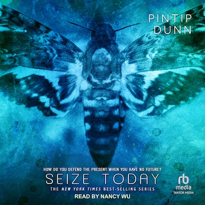 Seize Today – omslag til lydbogen af Pintip Dunn