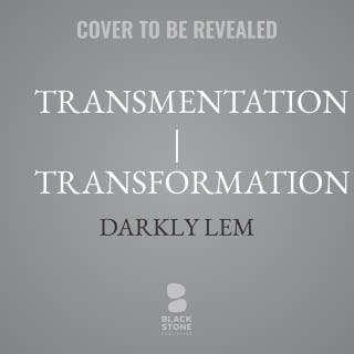 Transmentation | Transformation: Or, a Convocation Among Seekers of a Seventh Path – omslag till ljudboken av Darkly Lem