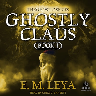 Ghostly Claus – omslag til lydbogen af E.M. Leya