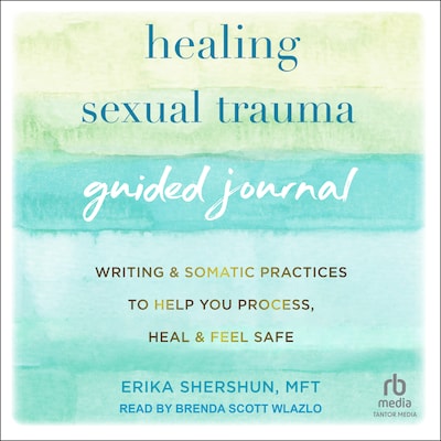 Healing Sexual Trauma Guided Journal – omslag til lydbogen af Erika Shershun, MFT