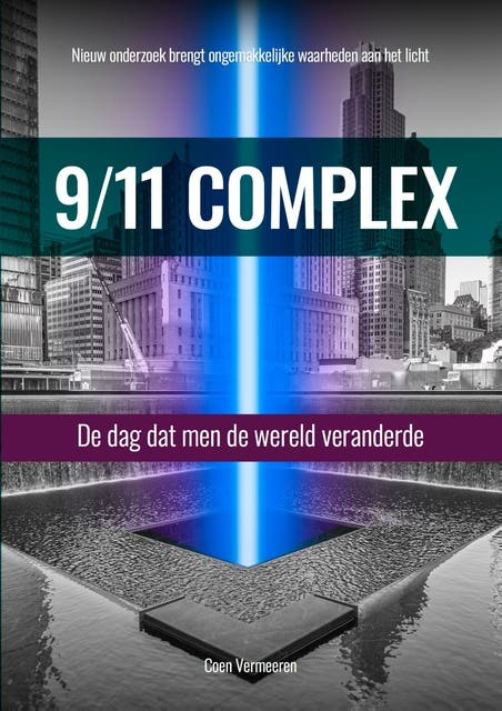 9/11 Complex: De dag dat men de wereld veranderde