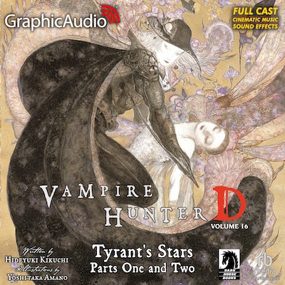 Tyrant's Stars Part One and Two [Dramatized Adaptation] – omslag til lydbogen af Hideyuki Kikuchi, Yoshitaka Amano