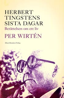 Herbert Tingstens sista dagar : berättelsen om ett liv – omslag till ljudboken av Per Wirtén