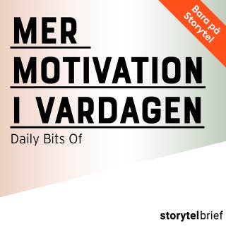 Mer motivation i vardagen