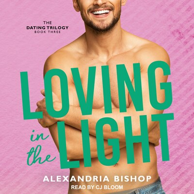 Loving in the Light – omslag til lydbogen af Alexandria Bishop